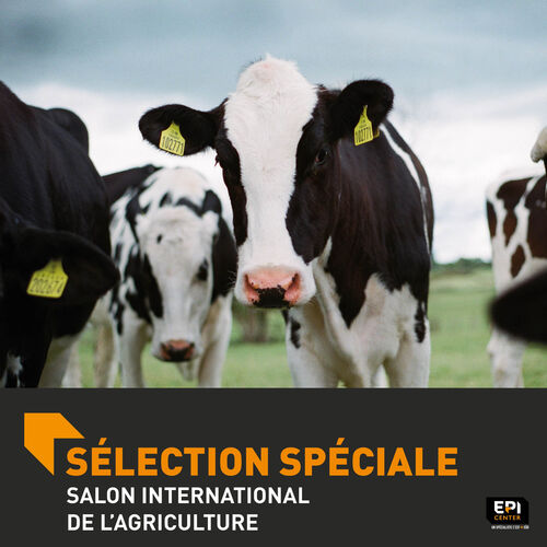 SÉLECTION SPÉCIALE - SALON INTERNATIONAL DE L'AGRICULTURE SÉLECTION SPÉCIALE - SALON INTERNATIONAL DE L'AGRICULTURE